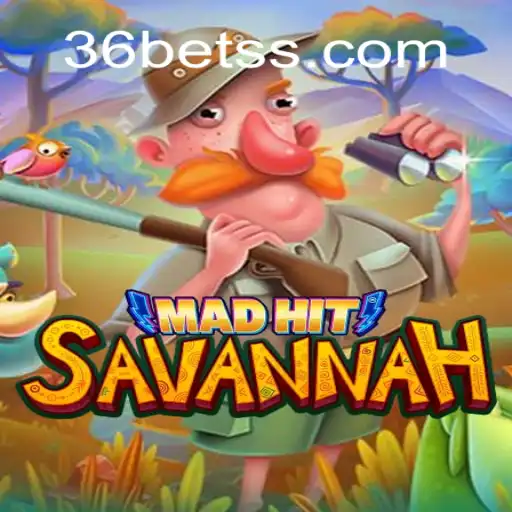 MadHitSavannah: Um Jogo Inovador no Cenário Atual com 36bet