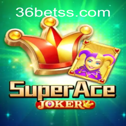 Explorando o Mundo de SuperAceJoker: Um Novo Fenômeno no 36bet