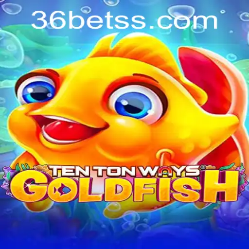 Descubra o Mundo Empolgante de TenTonWaysGoldfish: Jogue e Ganhe com 36bet
